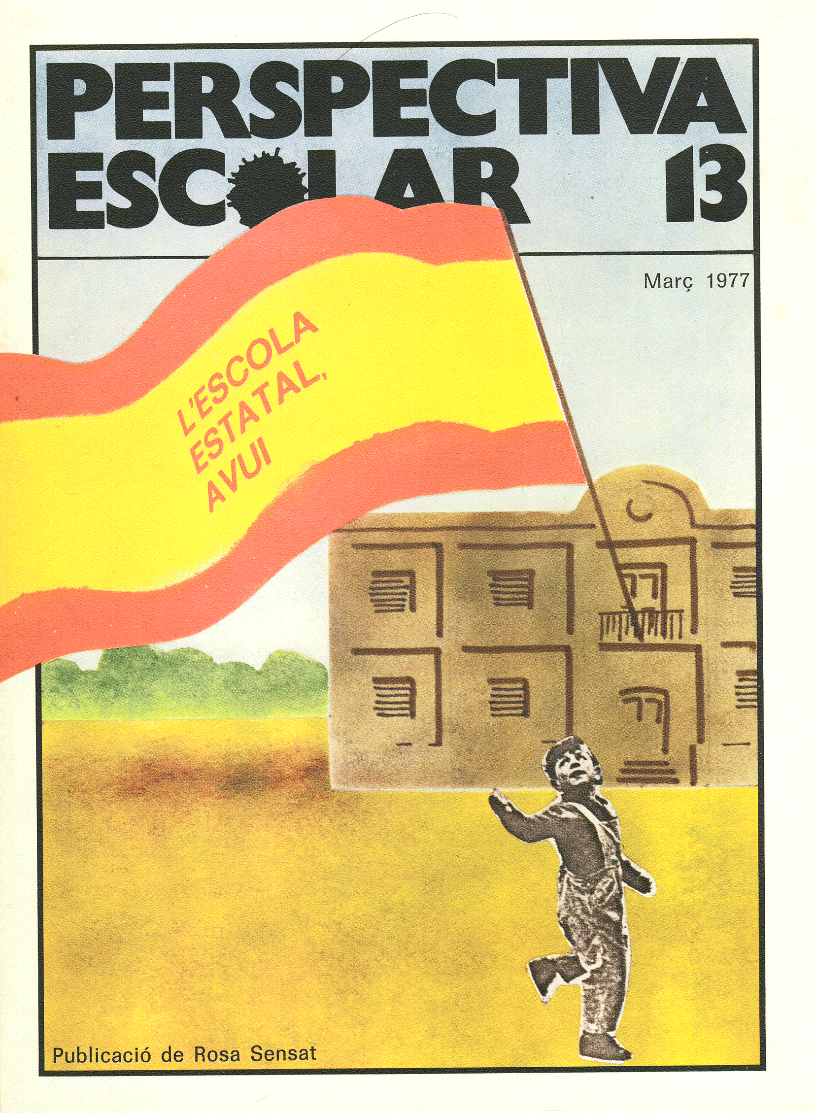 L’escola estatal, avui Núm. 13