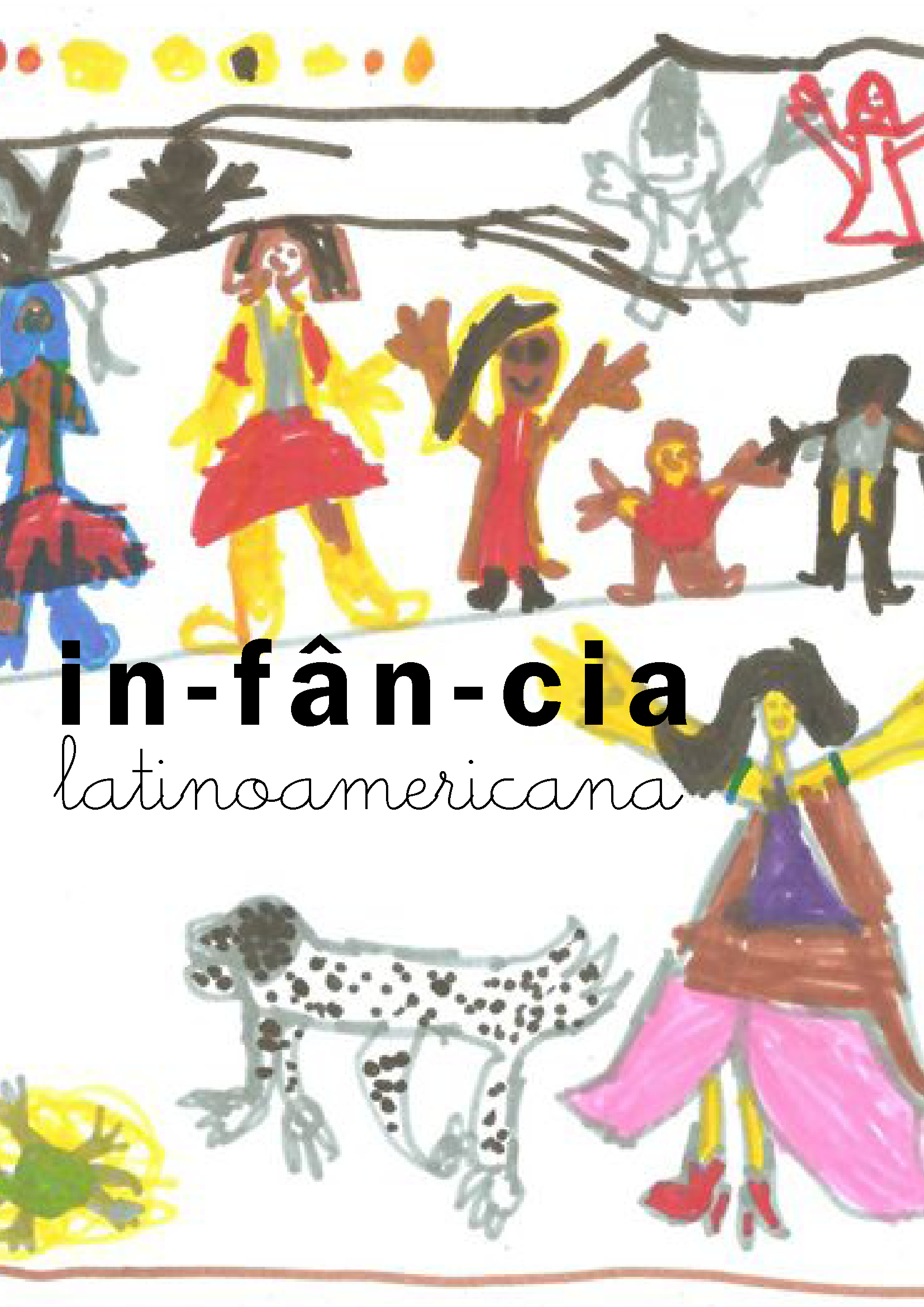 Infância Latinoamericana 36. Escolas e famílias hoje: O compromisso com a infância num mundo globalizado